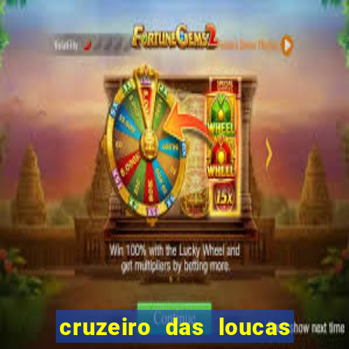 cruzeiro das loucas filme completo dublado